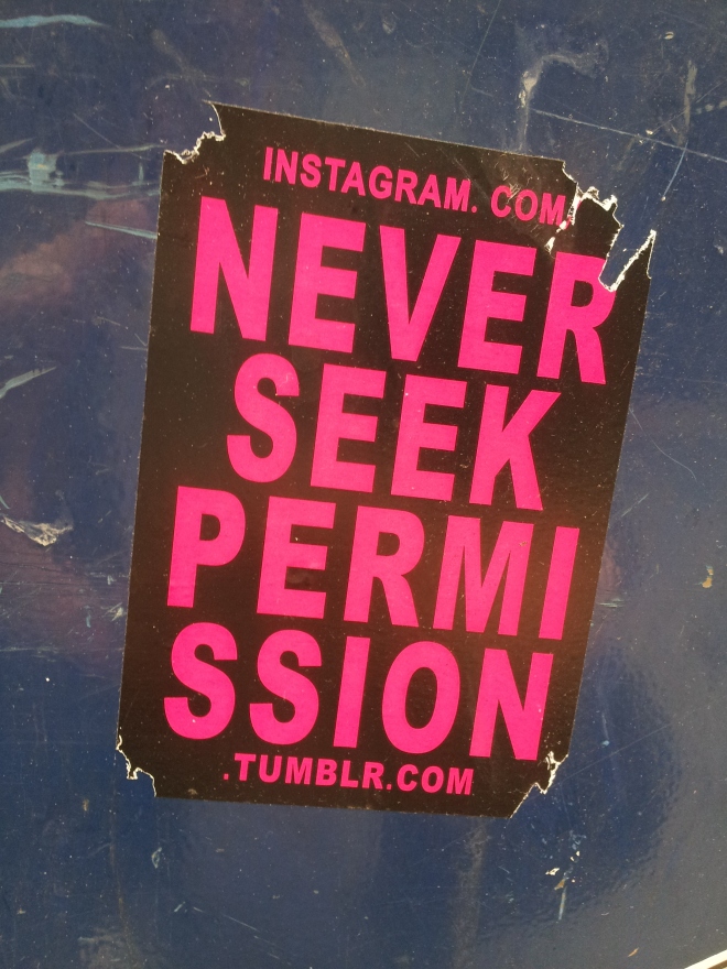 This sticker, photographed on the Tottenham Court Road on 03/09/15, seems like a good place to start. Why should anyone else have a say over the way you live your life? (Photo: Hannah Awcock).